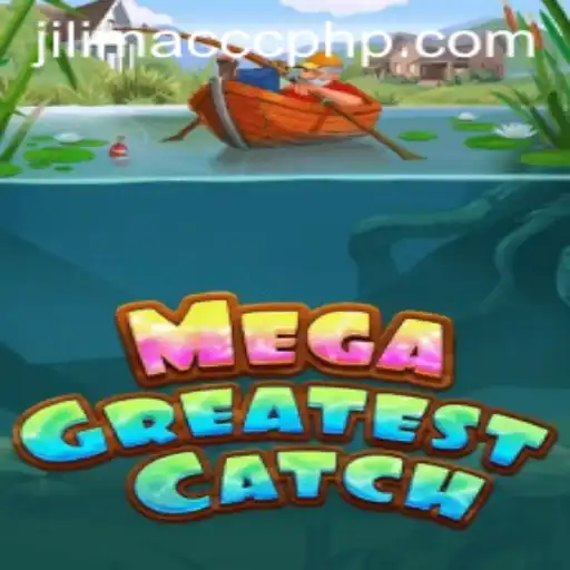MegaGreatestCatch: Dive into the Adventure with Jilimac CC